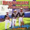 Trio Renovacion Huasteca - Le Canto a Hidalgo